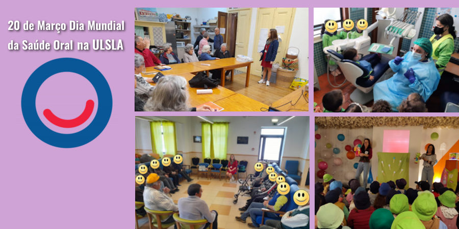 ULSLA ASSINALA COM ATIVIDADES, DIA MUNDIAL DA SAÚDE ORAL