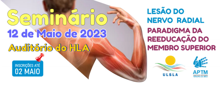 Seminário, Lesão do Nervo Radial – Paradigma da Reeducação do Membro Superior