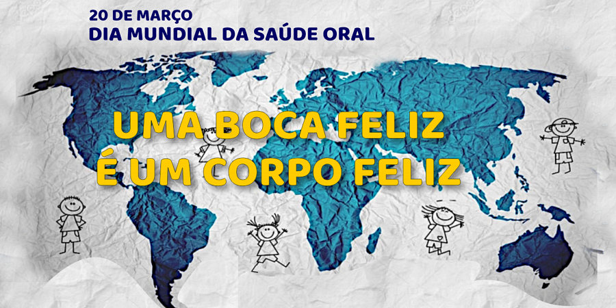 Dia Mundial da Saúde Oral