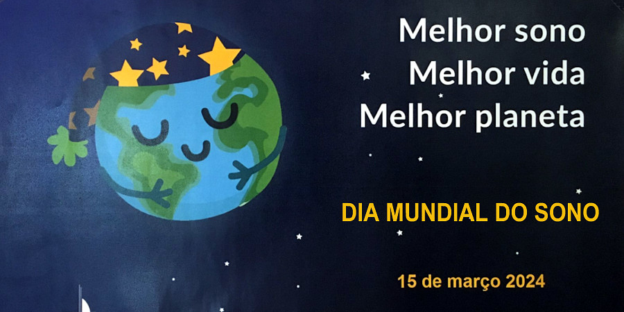 15 DE MARÇO – UCC *SINES COM SAÚDE* COMEMORA DIA MUNDIAL DO SONO